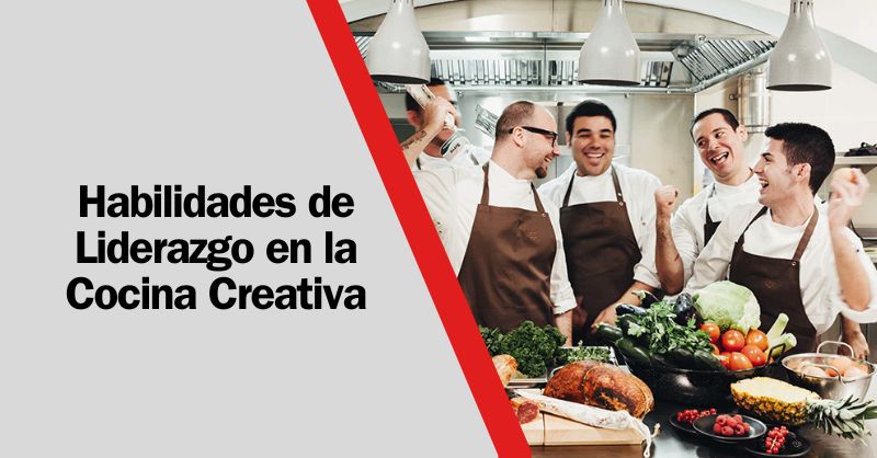 Liderazgo en la Cocina: Desentrañando las Habilidades que Culminan en el Éxito Gastronómico