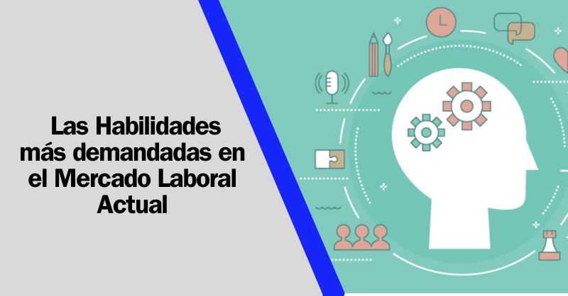 Navegando por las Tendencias del Éxito Profesional: Las Habilidades más Codiciadas en el Mercado Laboral Actual